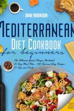 Mediterranean Diet Cookbook for Beginners 2021 af Anne Robinson