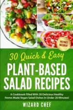 30 Quick & Easy Plant-Based Salad Recipes af Wizard Chef