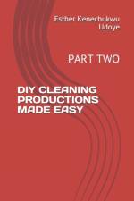 DIY Cleaning Productions Made Easy af Esther Kenechukwu Udoye