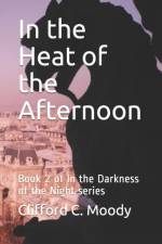 In the Heat of the Afternoon af Clifford C Moody