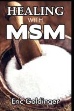 Healing with Msm af Eric Goldinger