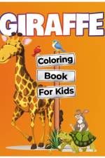 Giraffe Coloring Book For Kids af Michael Nc