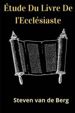 Etude Du Livre De l'Ecclesiaste af Steven Van de Berg