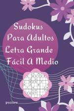 Sudokus Para Adultos Letra Grande Facil A Medio af Puzzre
