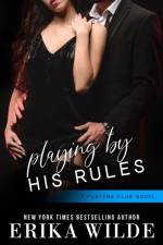 Playing by his Rules af Erika Wilde