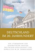 Deutschland im 20. Jahrhundert af Noah M MacKay