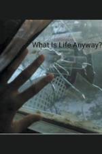 What Is Life Anyway? af Larie Cox