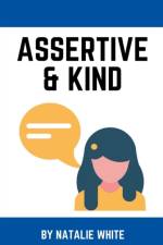 Assertive & Kind af Natalie White