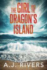 The Girl and the Dragon's Island af A J Rivers