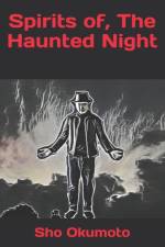 Spirits of, The Haunted Night af Sho Okumoto