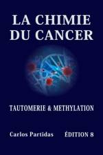 La Chimie Du Cancer af Carlos L Partidas