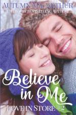 Believe in Me af Autumn Macarthur