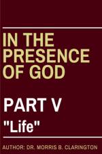 In the Presence of God af Morris Bernard Clarington