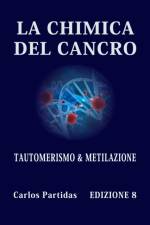 La Chimica del Cancro af Carlos L Partidas