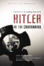 Hitler in the Crosshairs af John D. Woodbridge