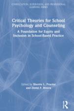 Critical Theories for School Psychology and Counseling
