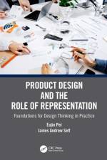 Product Design and the Role of Representation af Eujin (Brunel University London Pei