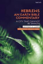 Hebrews: An Earth Bible Commentary af Professor Jeffrey S. (Oral Roberts University Lamp