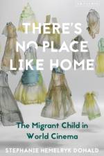 There's No Place Like Home af Dr. Stephanie Hemelryk (The University of Lincoln Donald