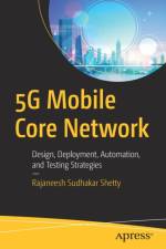 5G Mobile Core Network af Rajaneesh Sudhakar Shetty