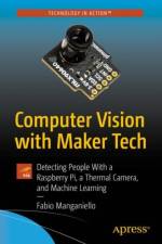 Computer Vision with Maker Tech af Fabio Manganiello