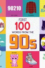 First 100 Words From the 90s af Steph Lew