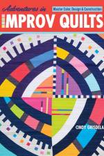 Adventures in Improv Quilts af Cindy Grisdela