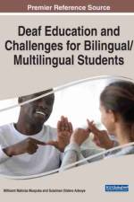 Deaf Education and Challenges for Bilingual/Multilingual Students