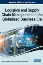 Logistics and Supply Chain Management in the Globalized Business Era