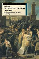 French Revolution, 1789-1804 af Nigel Aston