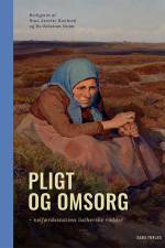 Pligt og omsorg af Bo Kristian Holm