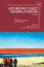 Late and Post Soviet Russian Literature