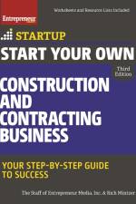 Start Your Own Construction and Contracting Business