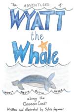 Adventures of Wyatt the Whale af Sylvie Seymour