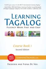 Learning Tagalog - Fluency Made Fast and Easy - Course Book 1 (Book 2 of 7) Color + Free Audio Download af Fiona De Vos