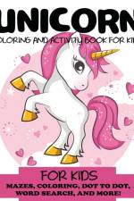 Unicorn Coloring and Activity Book for Kids