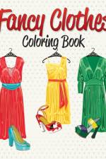 Fancy Clothes Coloring Book af Speedy Publishing LLC