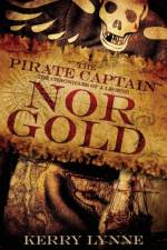 The Pirate Captain, Nor Gold af Kerry Lynne