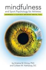 Mindfulness and Sport Psychology for Athletes af Colleen M Hathaway DC