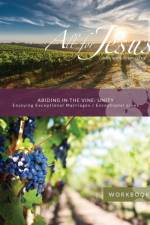 Abiding in the Vine / Unity Learning, Living, and Sharing in the Abundant Life af Richard T Case