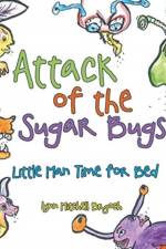 Attack of the Sugar Bugs af Lynn Mitchell Brgoch
