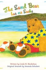 The Sand Bear has no Socks af Linda M Blackshaw