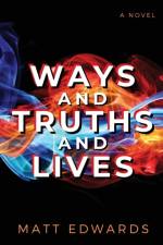 Ways and Truths and Lives af Matt Edwards