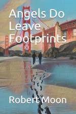 Angels Do Leave Footprints af Robert Moon