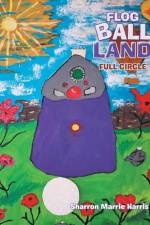 Flog Ball Land af Sharron Marrie Harris