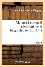 Memorial Universel Genealogique Et Biographique Tome 4 af Birague