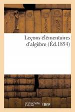 Lecons Elementaires d'Algebre af Sans Auteur