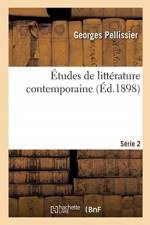 Etudes de Litterature Contemporaine. Serie 2 af Georges Pellissier