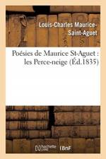 Poesies de Maurice St-Aguet: Les Perce-Neige af Louis-Charles Maurice-Saint-Aguet