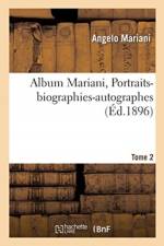 Album Mariani. Portraits-biographies-autographes Tome 2 af Angelo Mariani